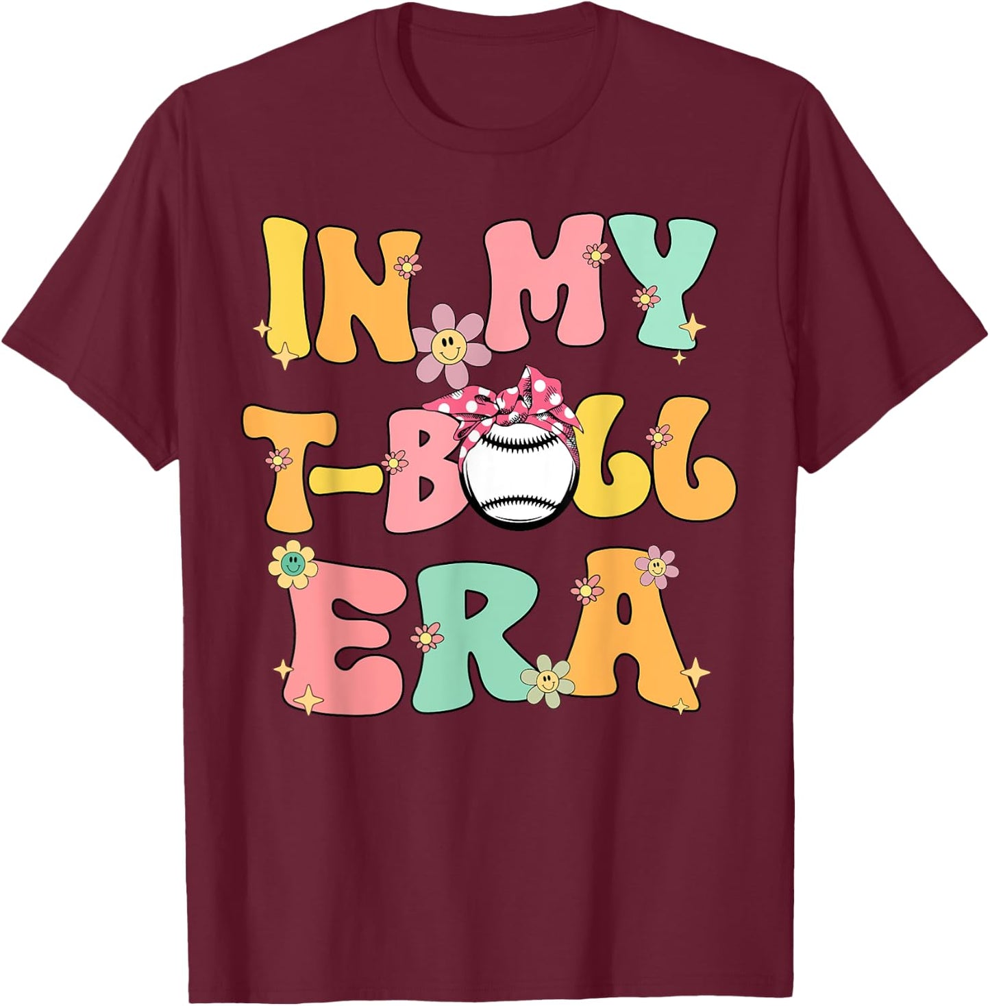 In My Tball Era Retro Groovy T ball ball Kids Girl Boy T-Shirt - T-Shirt | Maroon