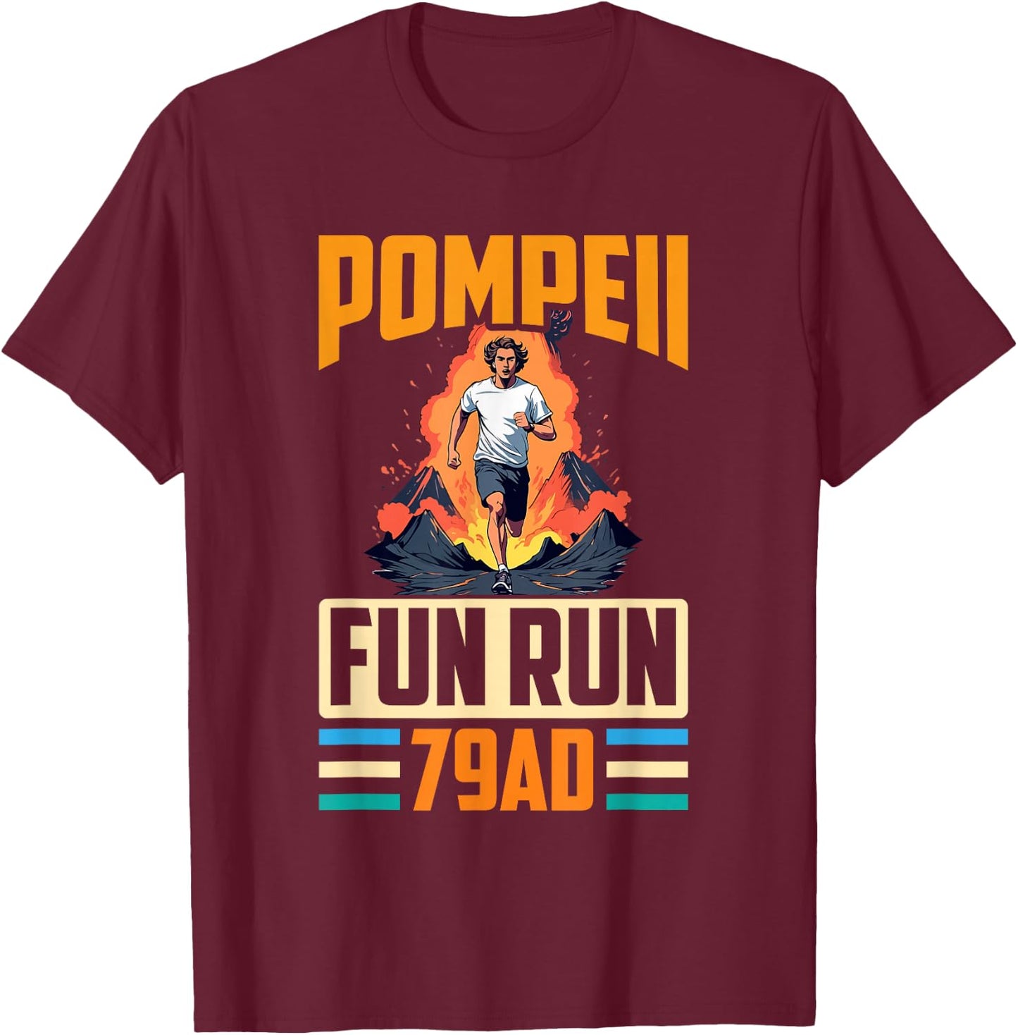 Funny Geologist Scientist Geology Lover Apparel Pompeii Fun Run Volcanology 79 AD Retro Vintage Runner T-Shirt - T-Shirt | Maroon