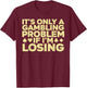 Funny Gambling Art Women Casino Poker Player Gambler T-Shirt - T-Shirt | Maroon