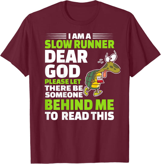 I'm A Slow Runner Turtle Funny Marathon Running Lover T-Shirt - T-Shirt | Maroon