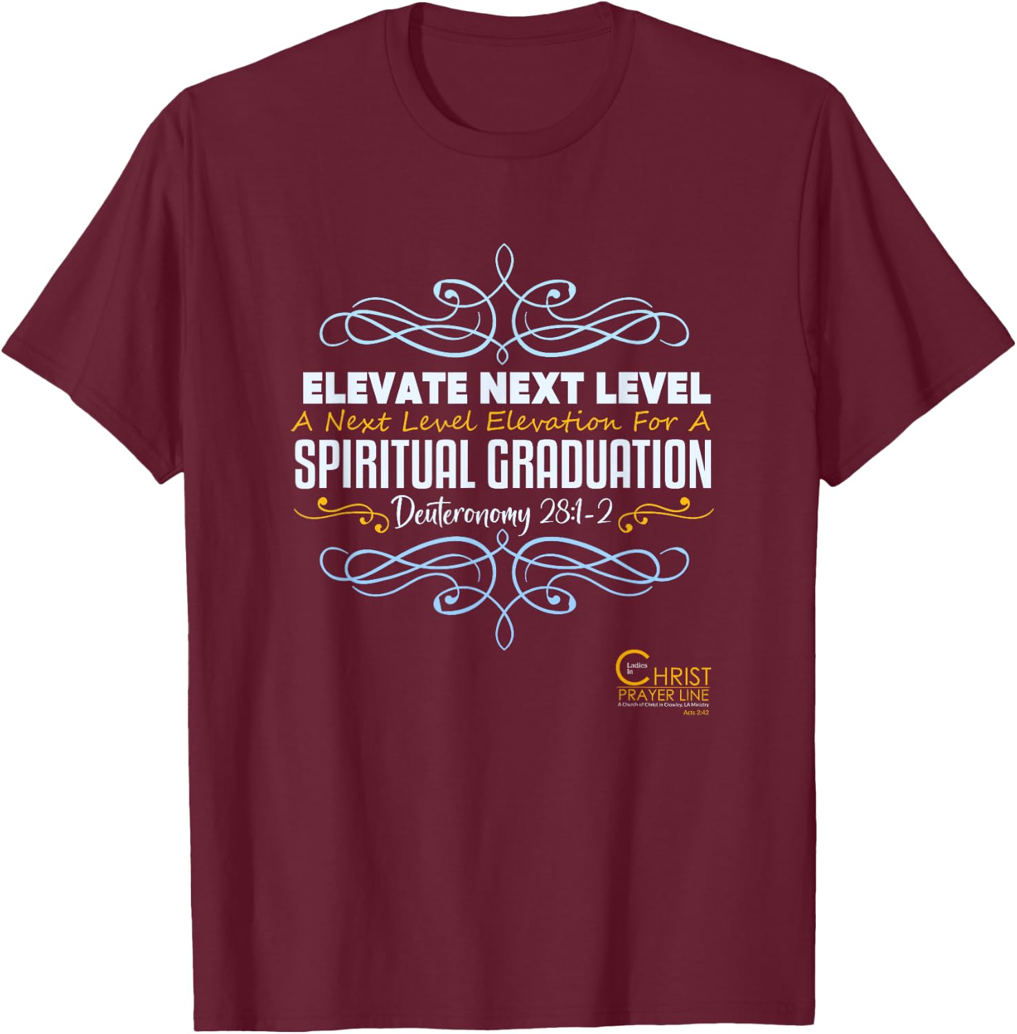 Elevate Next Level Spiritual Graduation T-Shirt - T-Shirt | Maroon