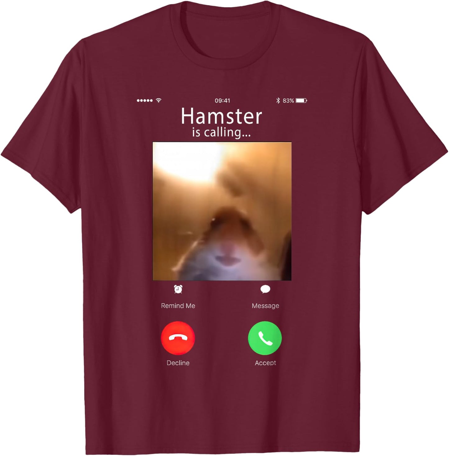 dank Meme Hamster Staring Front Camera Hamster Calling T-Shirt - T-Shirt | Maroon