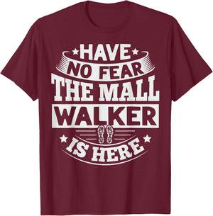 Official Mall Walker Quote for a Mall Walker T-Shirt - T-Shirt | Maroon