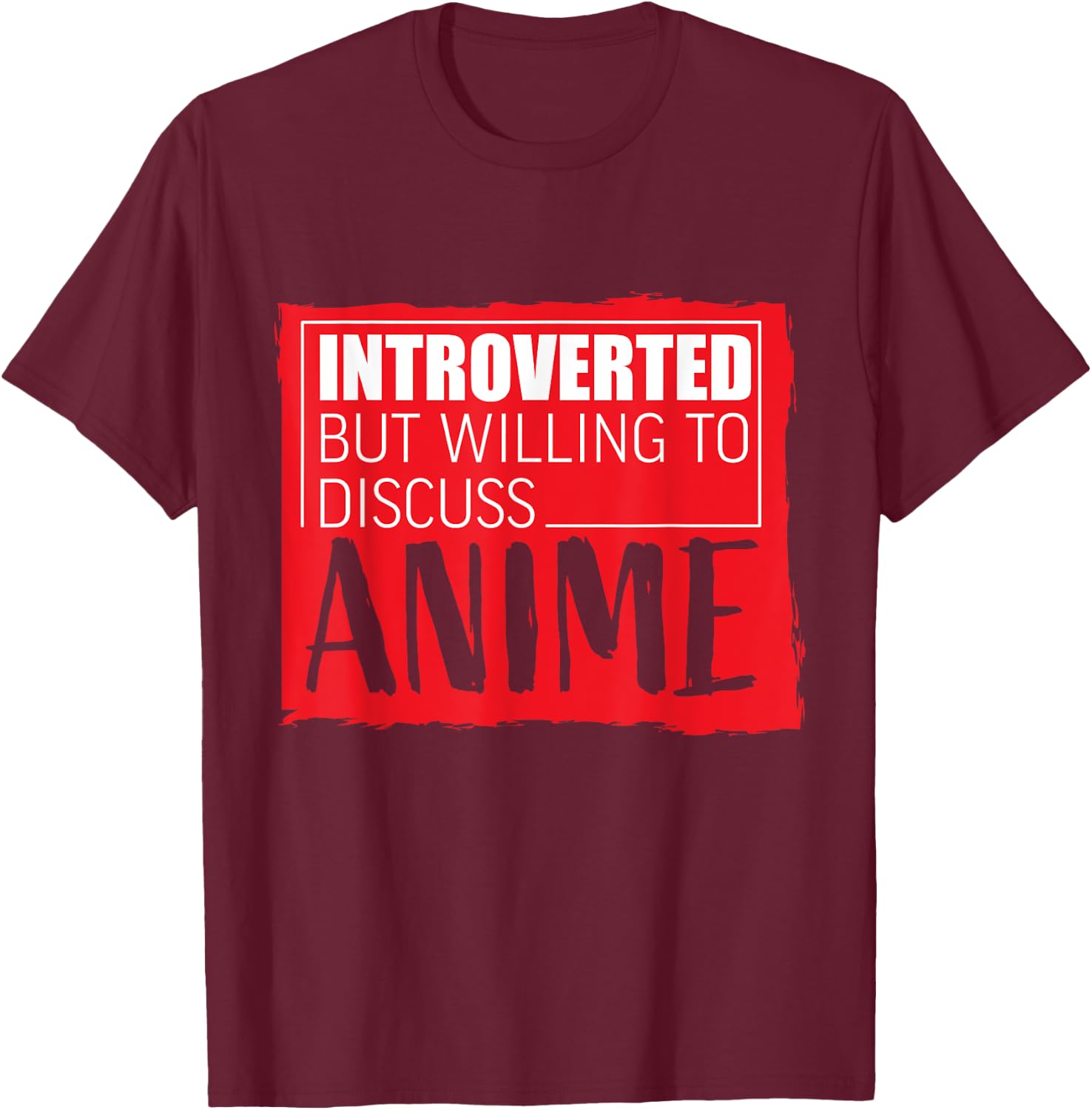 Introverted But Willing To Discuss Anime Japan T-Shirt - T-Shirt | Maroon