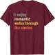 Funny I Enjoy Romantic Walks Through The Casino Cool Gambler T-Shirt - T-Shirt | Maroon