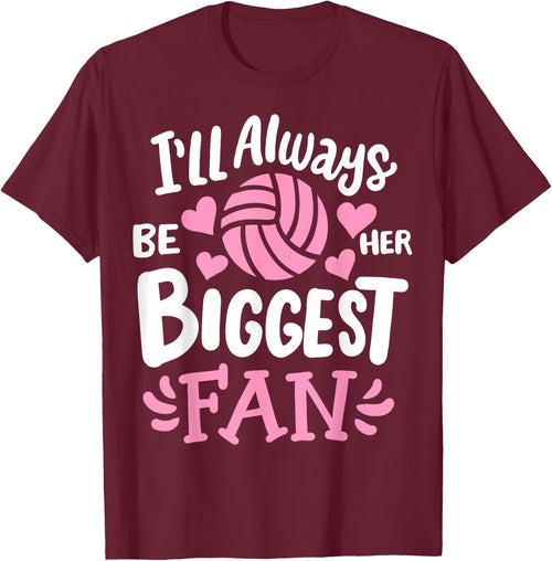 Volleyball I'll Always Be Her Biggest Fan