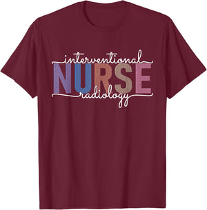 Interventional Radiology Nurse Practitioner IR Nursing T-Shirt - T-Shirt | Maroon