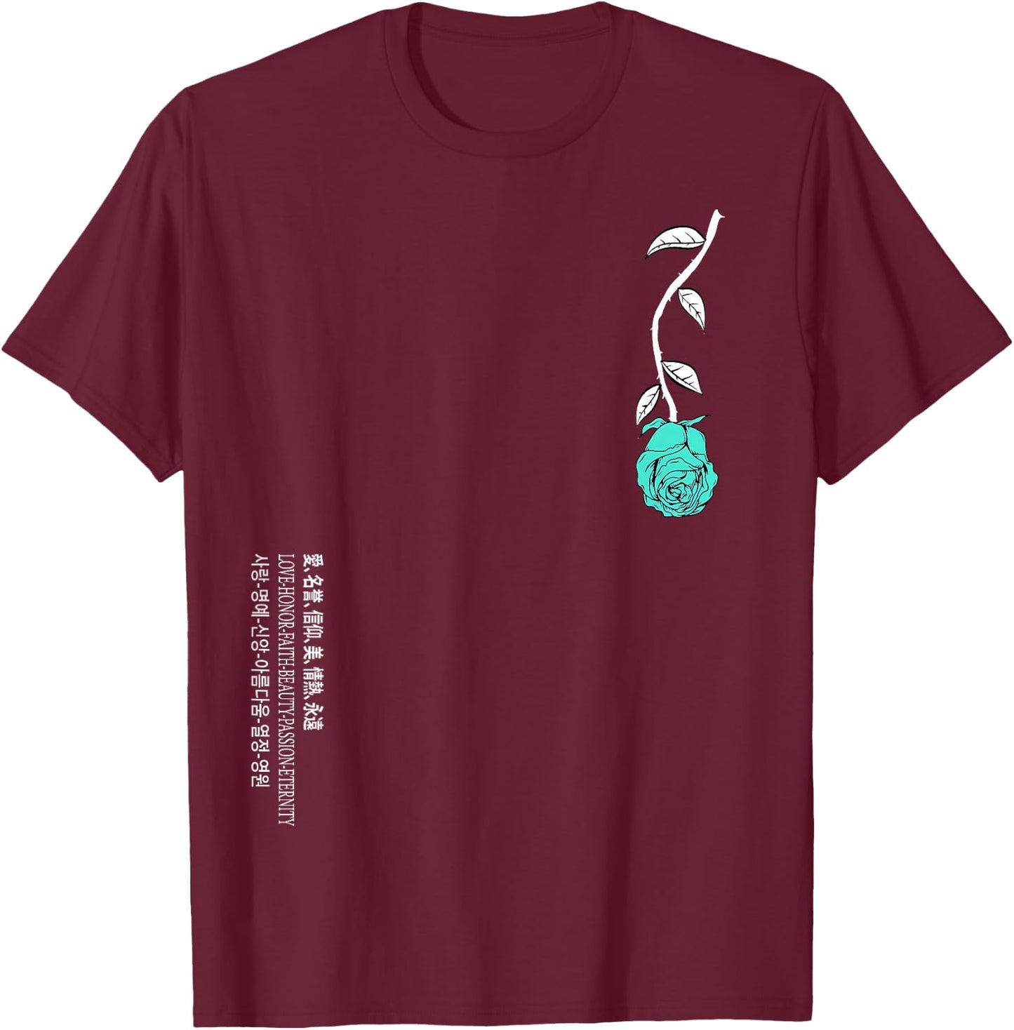Light Teal Aqua A Rose Is Never Lost Light In Translation T-Shirt - T-Shirt | Maroon
