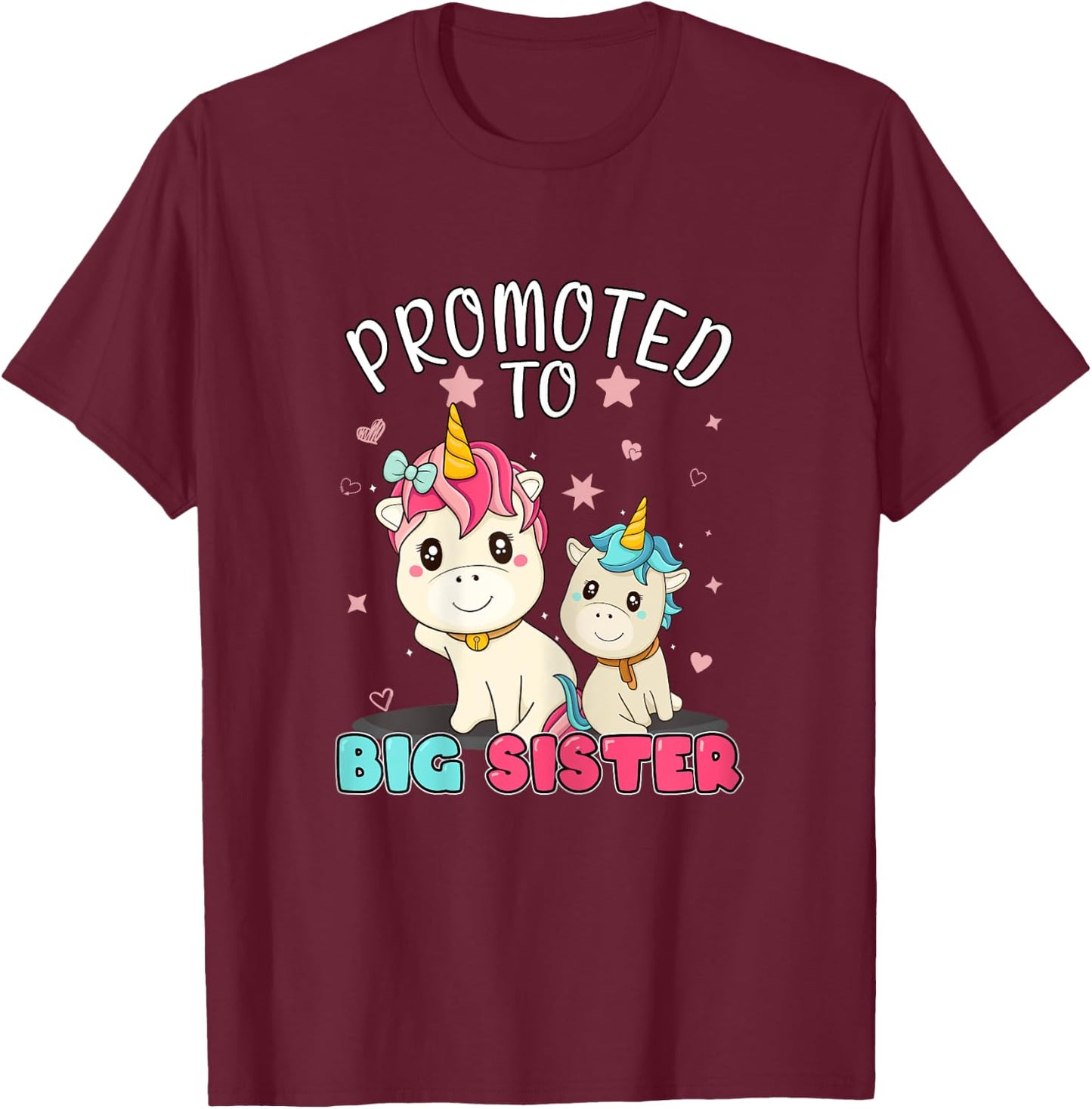 Promoted To Big Sister Unicorn Soon To Be A Big Sister T-Shirt - T-Shirt | Maroon