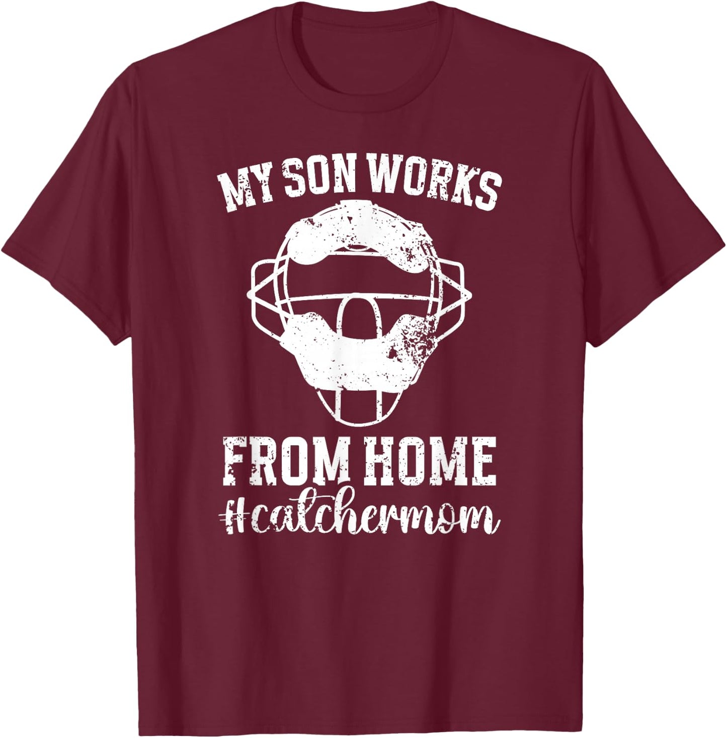 Funny Baseball Catcher Mom Of A Baseball Catcher Mother T-Shirt - T-Shirt | Maroon