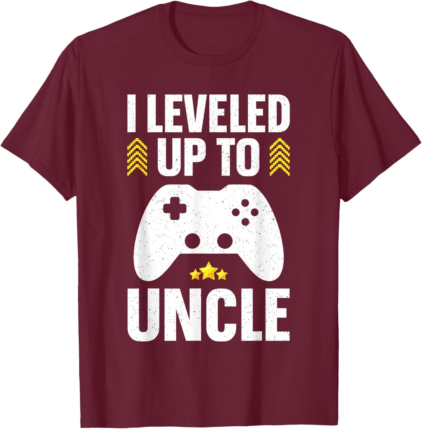 Best Uncle Gift Awesome Uncle Accessories & Stuff Uncle Design Dad First Time Promoted To Uncle Gamer T-Shirt - T-Shirt | Maroon