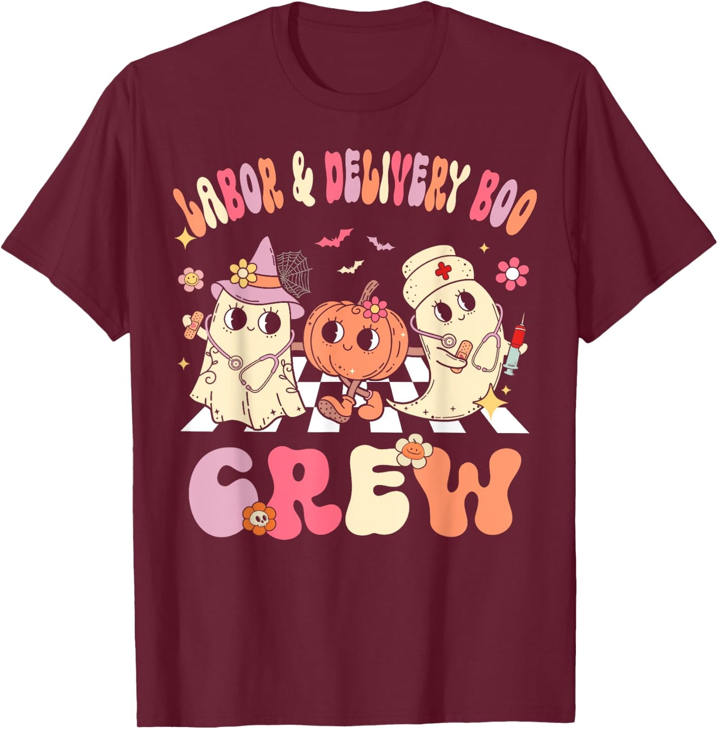 Labor & Delivery Boo Crew Funny Halloween Costume L&D Nurse T-Shirt - T-Shirt | Maroon