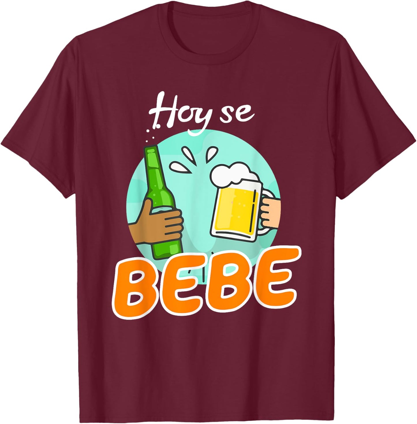 Hoy se bebe Dominican Latino T-Shirt - T-Shirt | Maroon