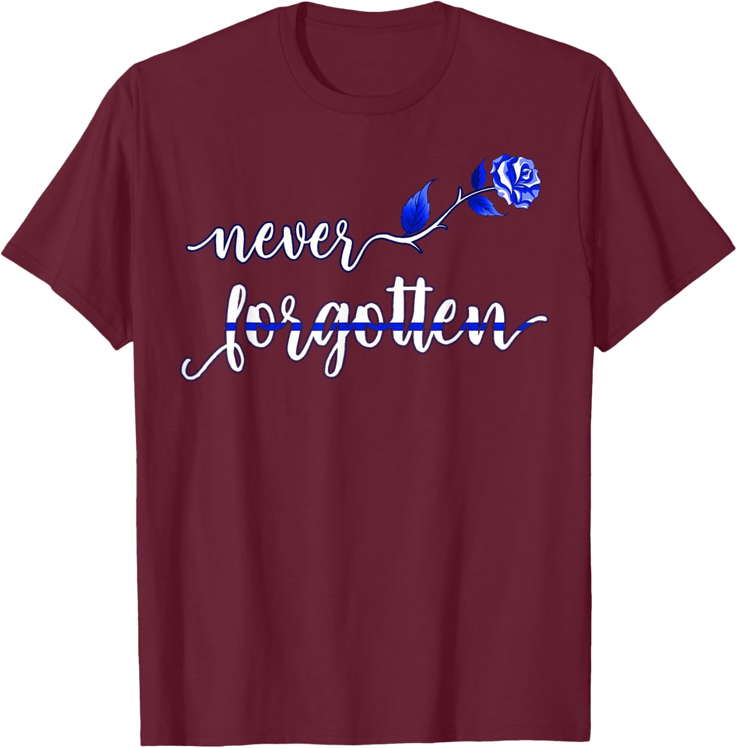 Thin Blue Line Flag Law Enforcement Officer Never forgotten T-Shirt - T-Shirt | Maroon