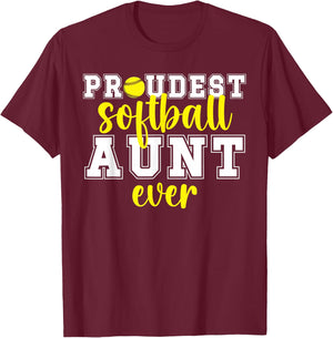 Proudest Softball Aunt Ever Softball Player Auntie T-Shirt - T-Shirt | Maroon