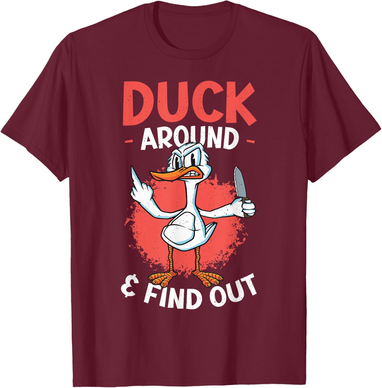 Funny Knife Duck Lover Sarcastic Duck T-Shirt - T-Shirt | Maroon