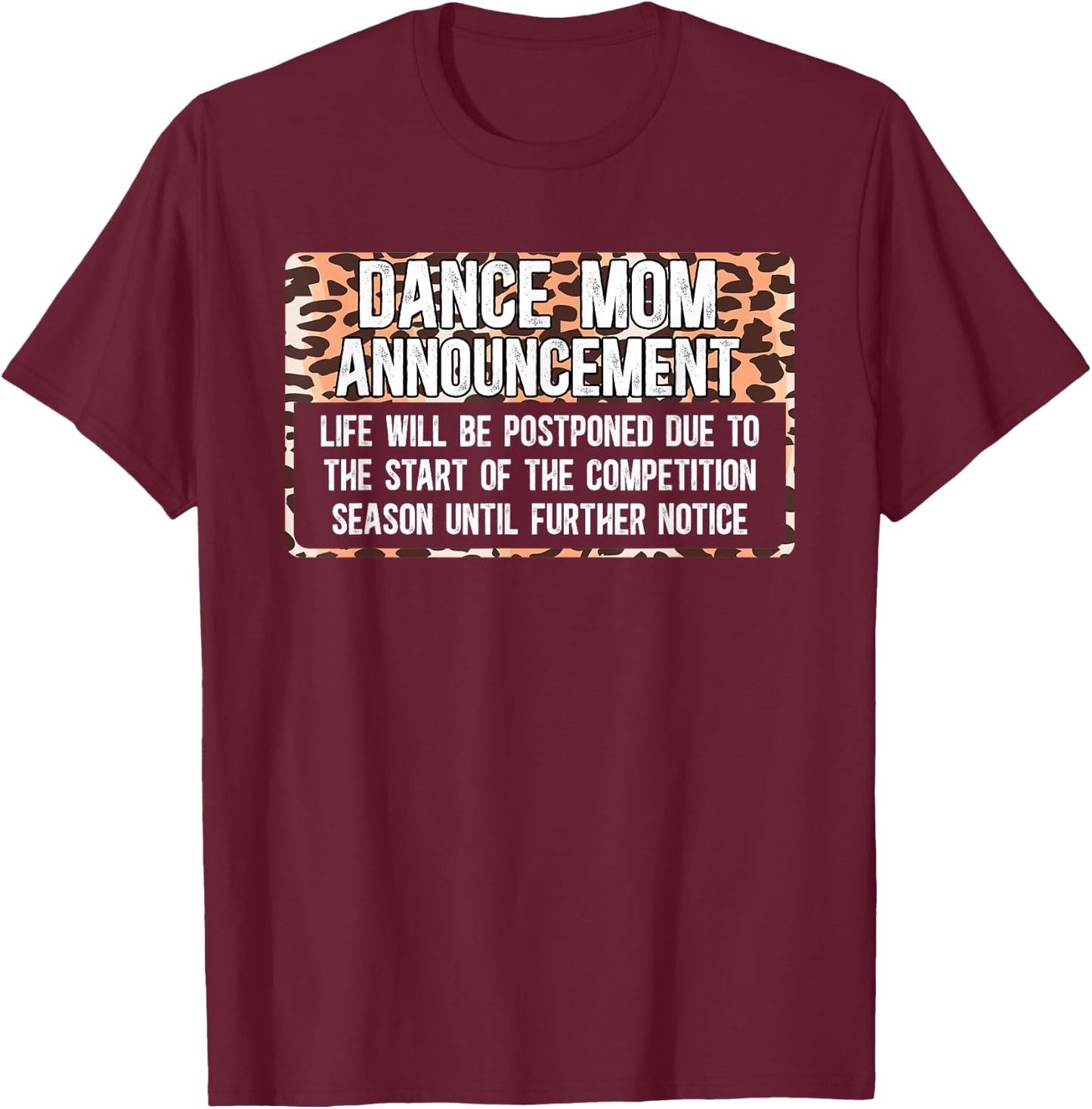 Dance Mom Announcement Dancing Mom Of A Dancer Mother T-Shirt - T-Shirt | Maroon