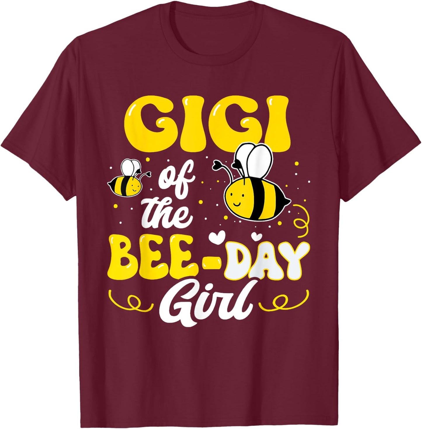 Gigi of The Bee Day Girl Bee Birthday Party Theme Groovy T-Shirt - T-Shirt | Maroon