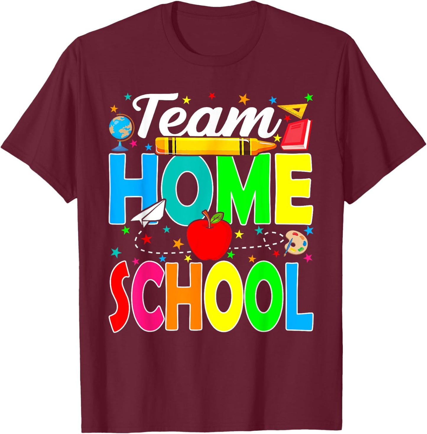 Team Homeschool Teacher Back To School Homeschool Squad T-Shirt - T-Shirt | Maroon