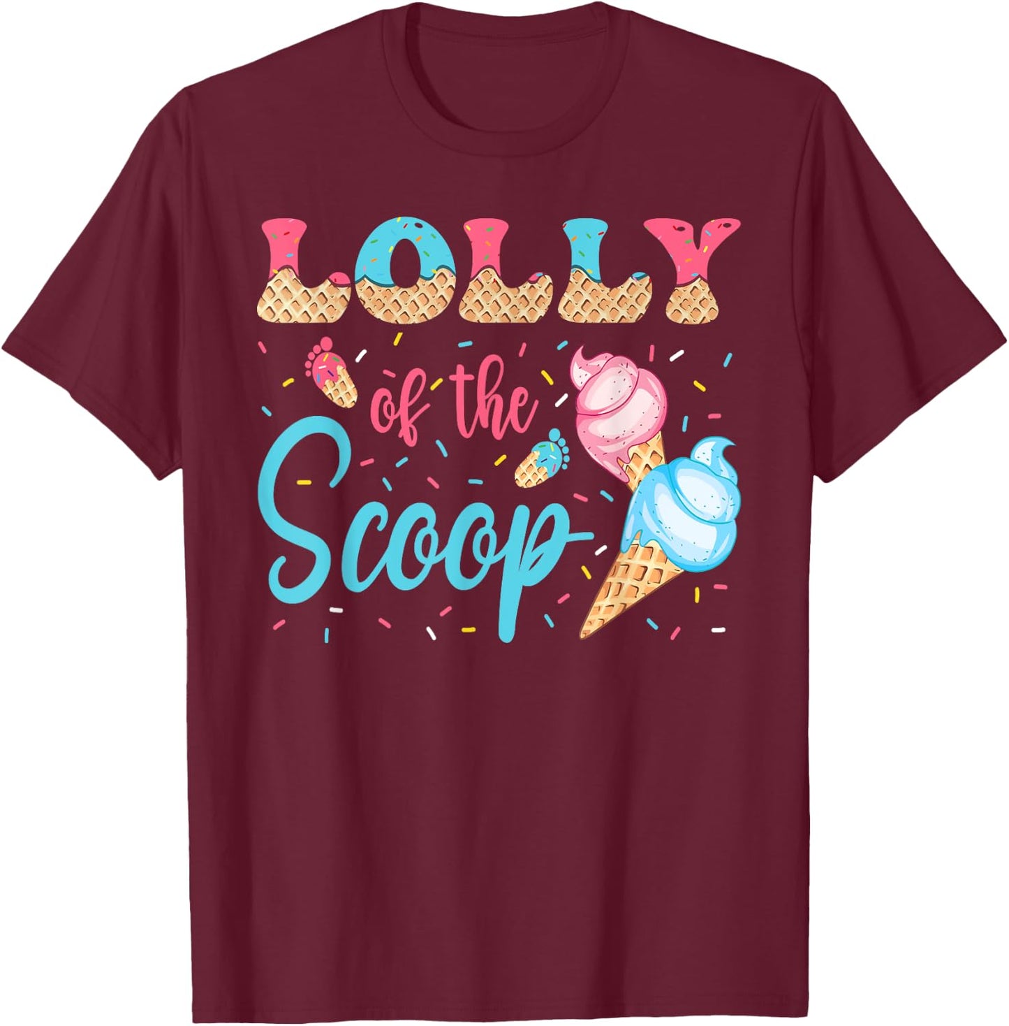 Lolly Of The Scoop Ice Cream Gender Reveal Baby Shower T-Shirt - T-Shirt | Maroon