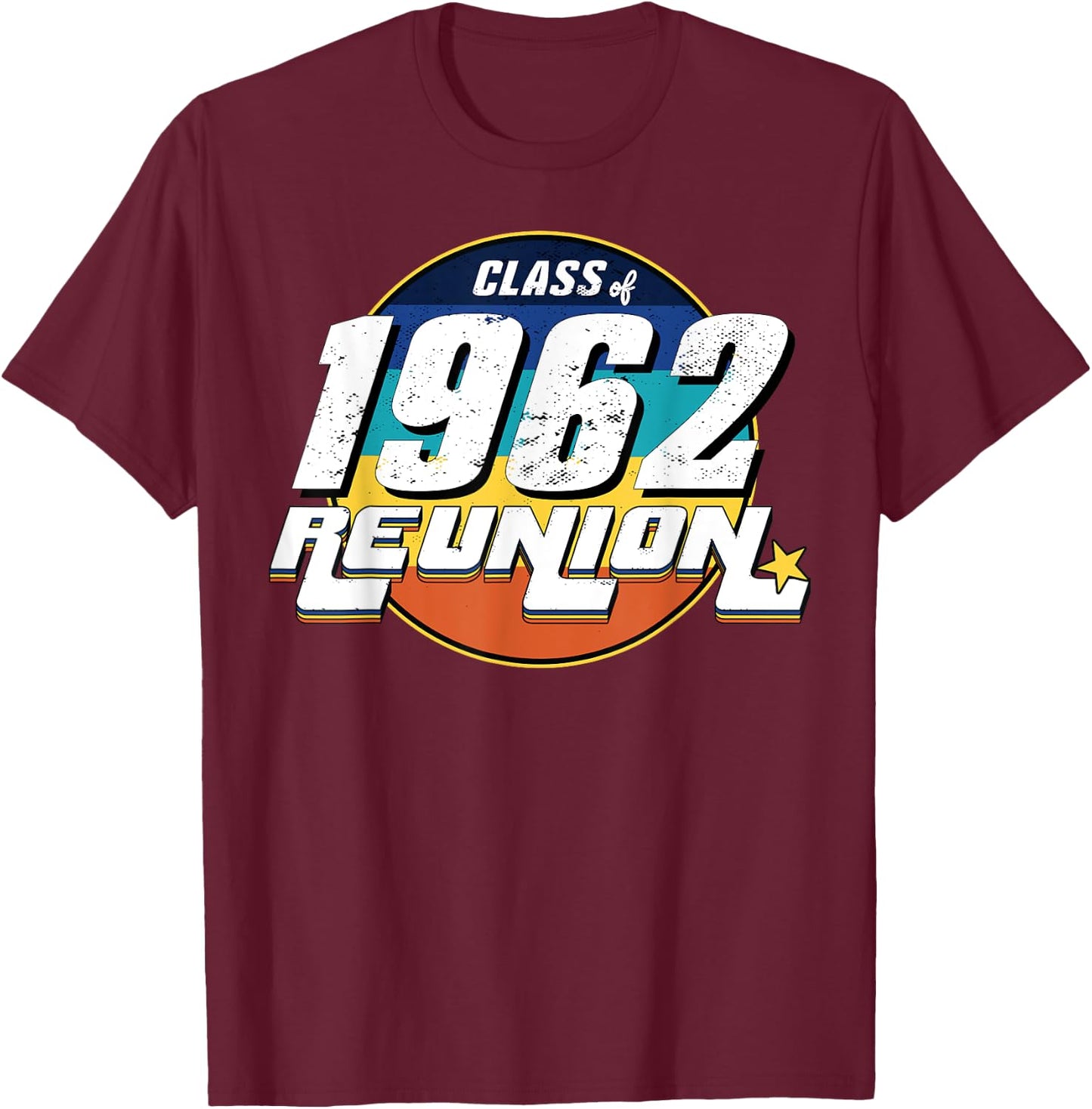 Vintage Class of 1962 Reunion Anniversary Alumni 62 College T-Shirt - T-Shirt | Maroon