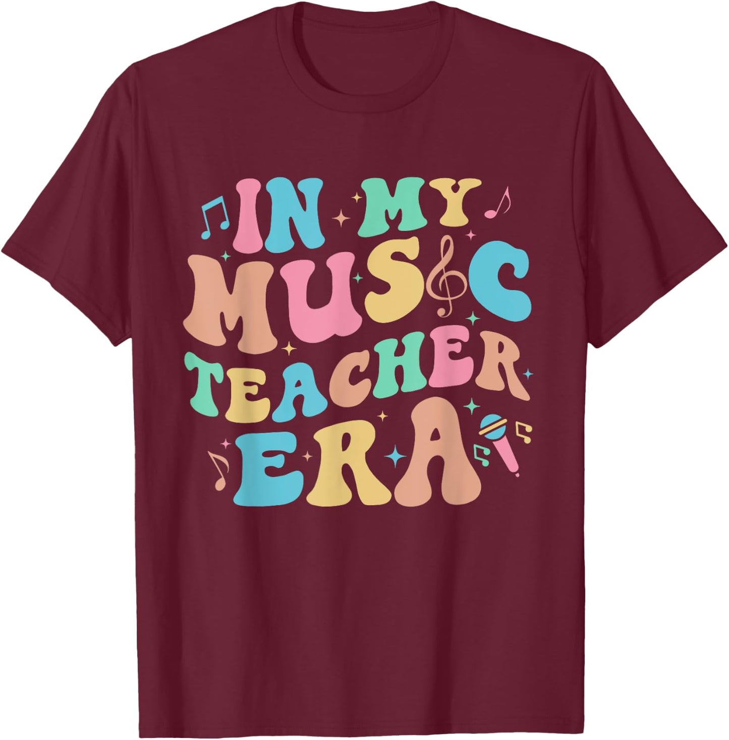 In My Music Teacher Era Back to School Squad Music Teacher Men Women T-Shirt - T-Shirt | Maroon