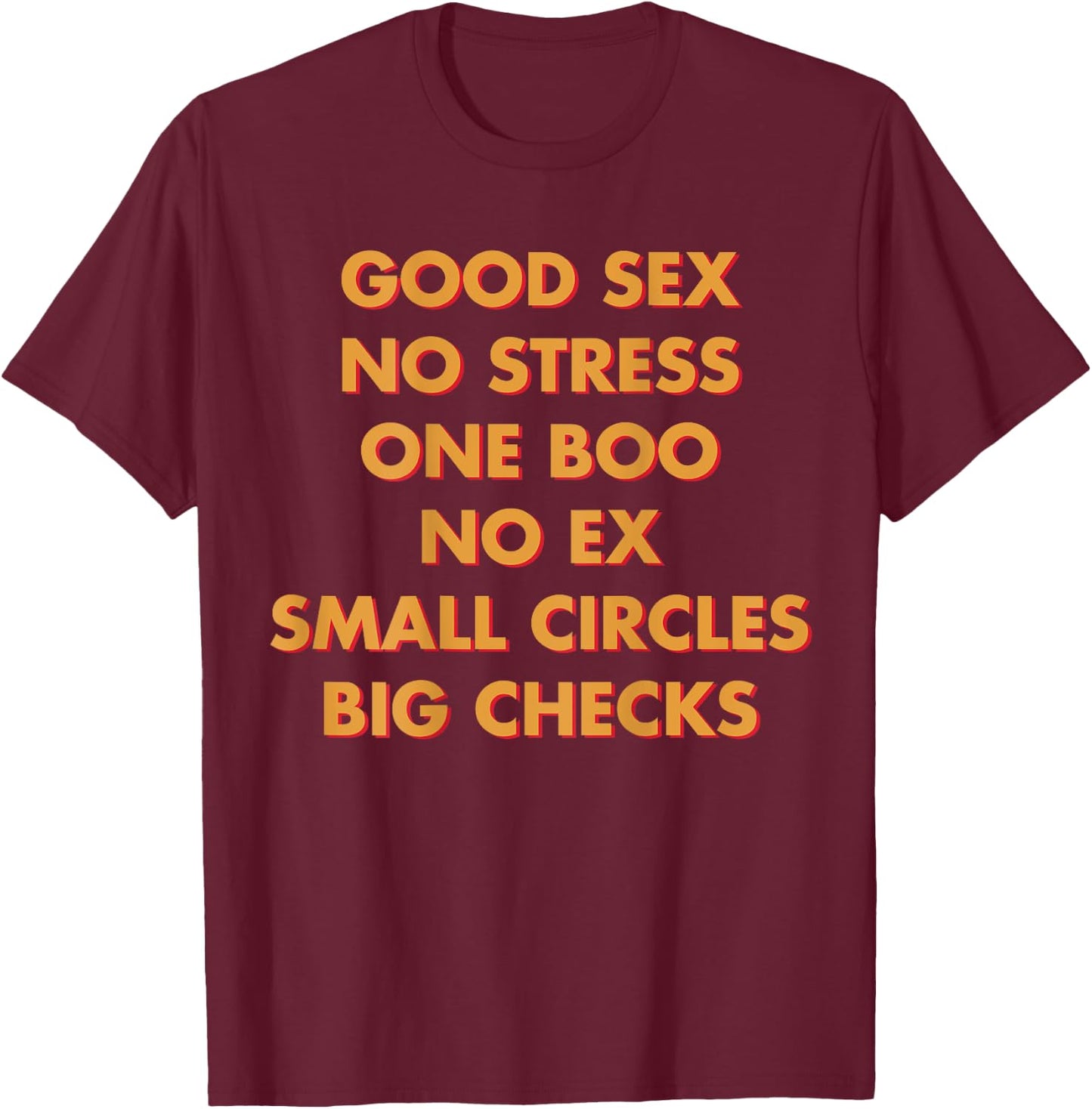 Good Sex No Stress One Boo No Ex Small Circles Big Checks T-Shirt - T-Shirt | Maroon