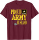 Proud Army Husband Shirt Military Pride T Shirt T-Shirt - T-Shirt | Maroon