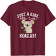 Cute Cartoon Funny Girl Who Loves Koala Bears Lover T-Shirt - T-Shirt | Maroon