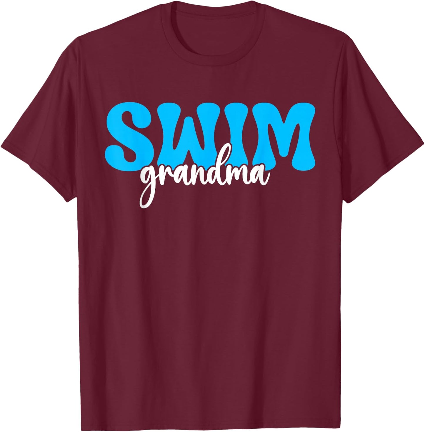 Swim Grandma Swim Grandmother Swimming Grandma T-Shirt - T-Shirt | Maroon