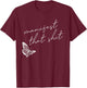 Manifest That Shit Butterfly Spirituality T-Shirt - T-Shirt | Maroon