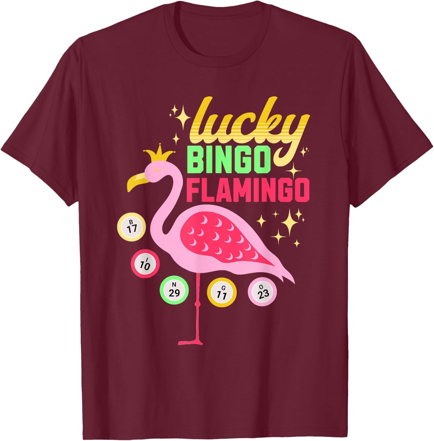 Bingo Lucky Flamingo Funny Bingo Player Lover Grandma Women T-Shirt - T-Shirt | Maroon
