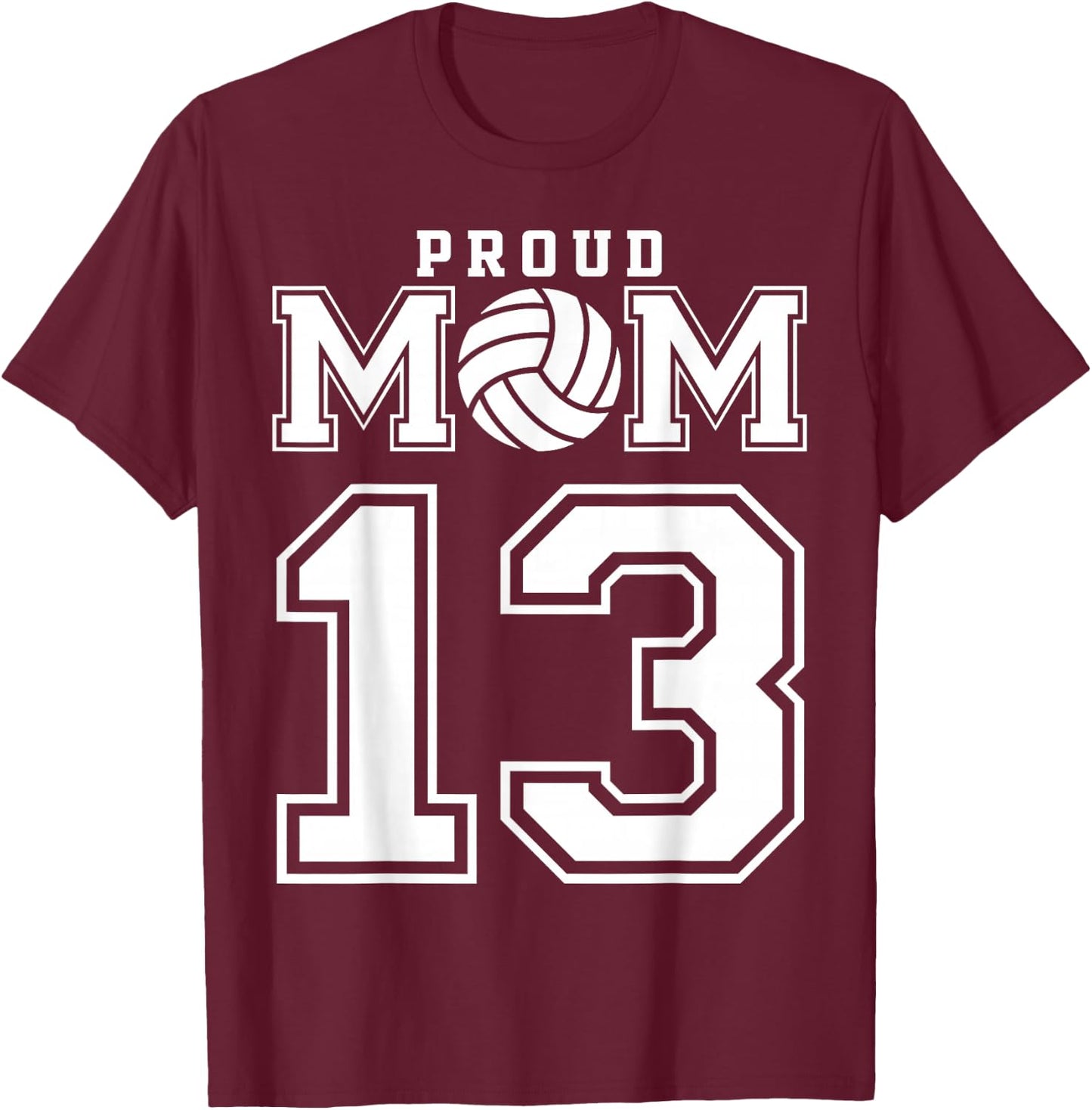 Custom Proud Volleyball Mom Number 13 Personalized Women T-Shirt - T-Shirt | Maroon