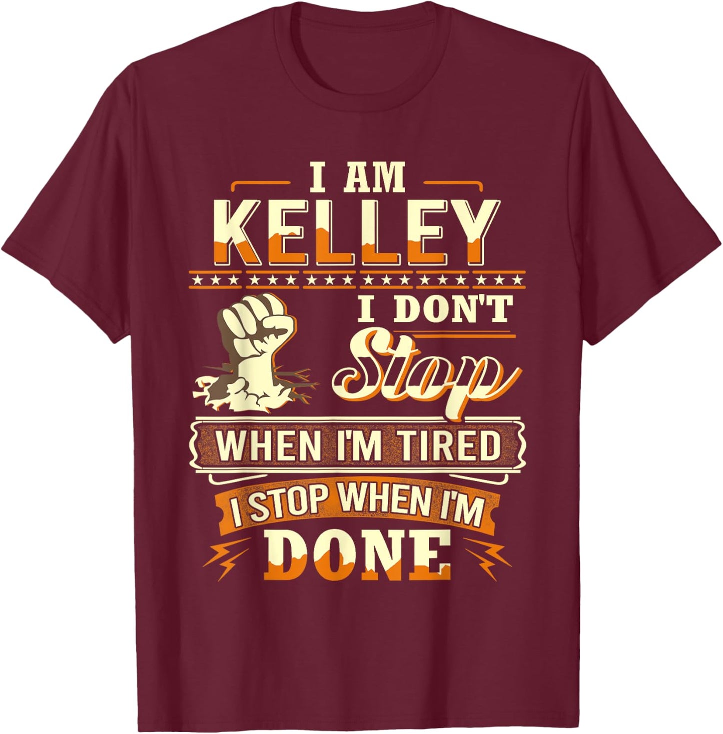 I am Kelley Shirt Personalized Kelley Last Name T-Shirt - T-Shirt | Maroon