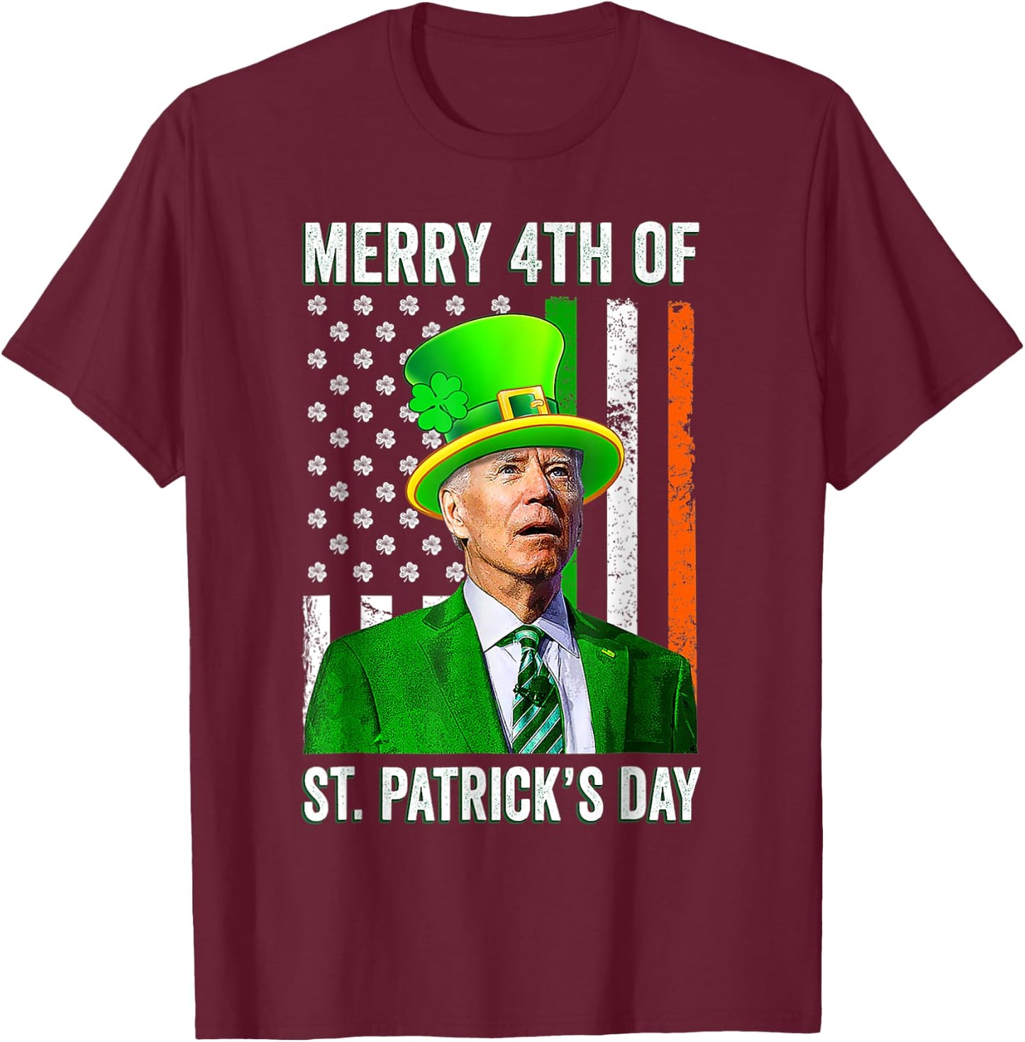 Merry 4th Of St Patrick's Day Joe Biden Leprechaun Hat T-Shirt - T-Shirt | Maroon