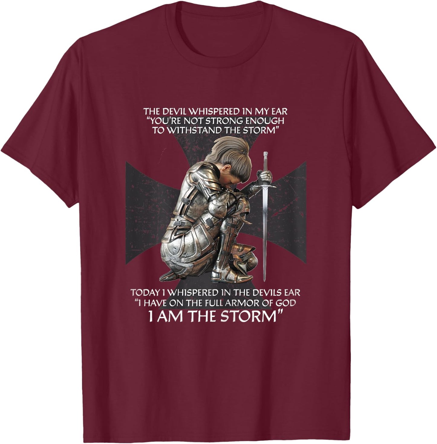 Distressed I Am The Storm Armor of God Christian Graphic T-Shirt - T-Shirt | Maroon