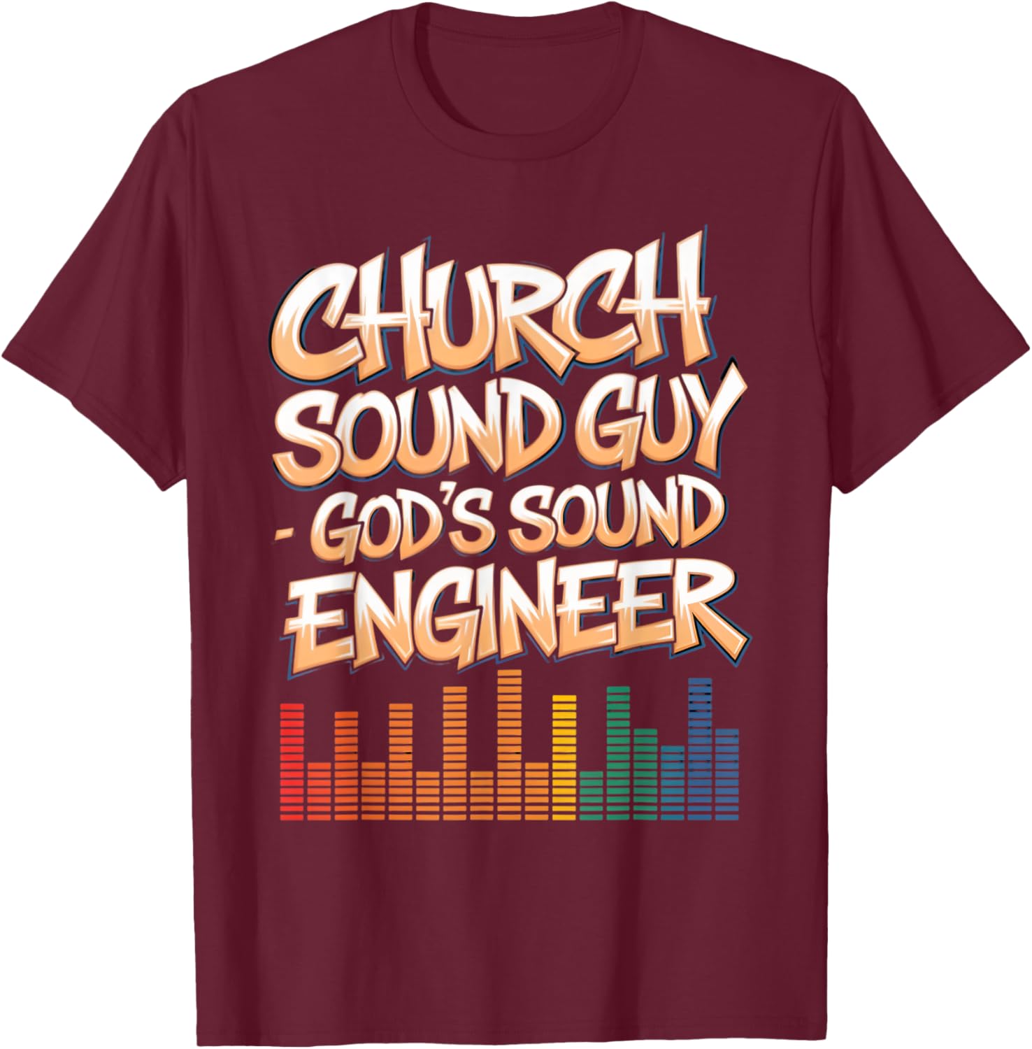 Church Sound Guy Recording Technician Church Sound Engineer T-Shirt - T-Shirt | Maroon
