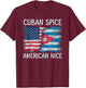 Half Cuban Half American USA Flag Cuba America T-Shirt - T-Shirt | Maroon