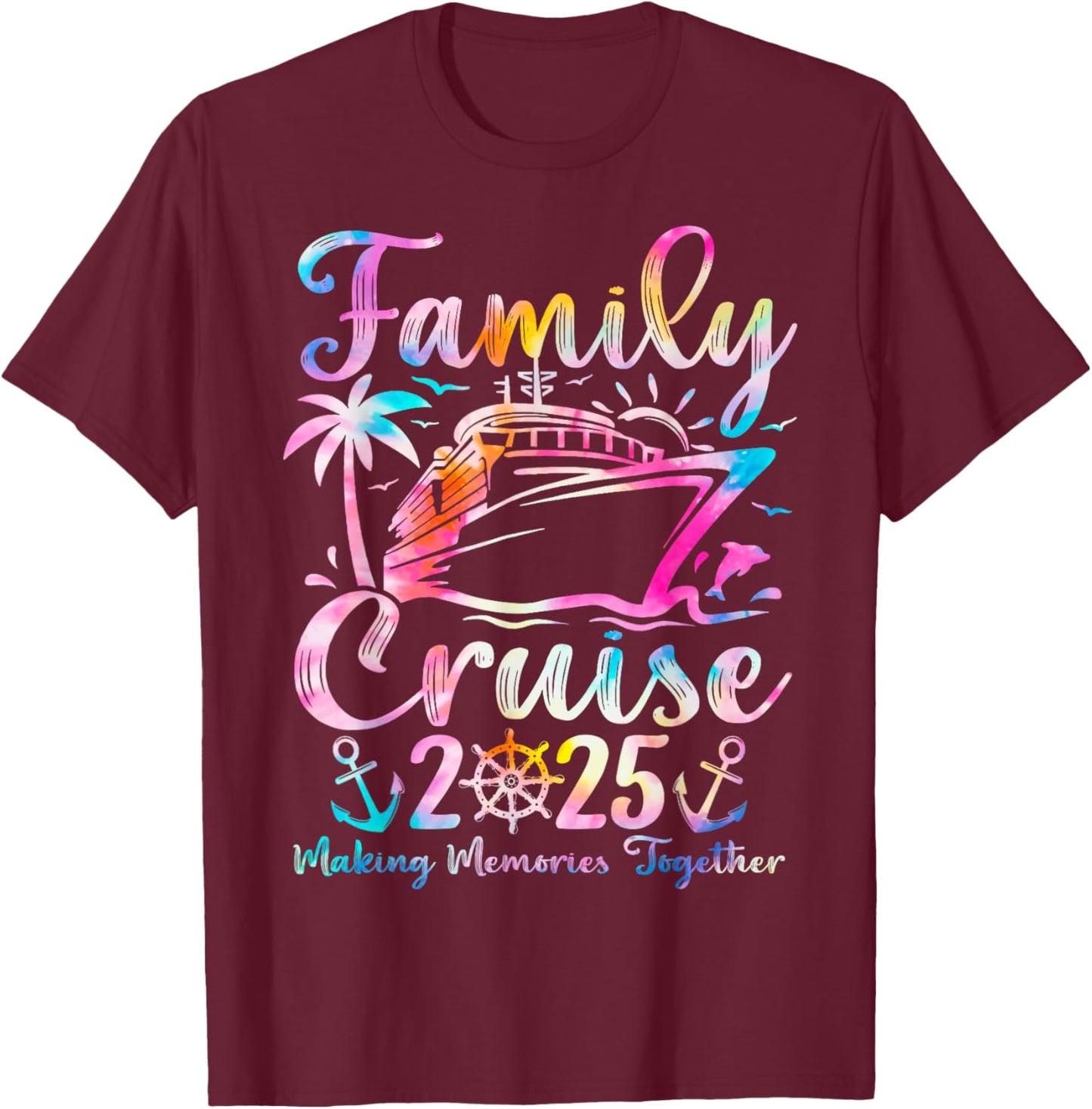 Family Cruise 2025 Party Cruising Ship Summer Vacation Trip T-Shirt - T-Shirt | Maroon