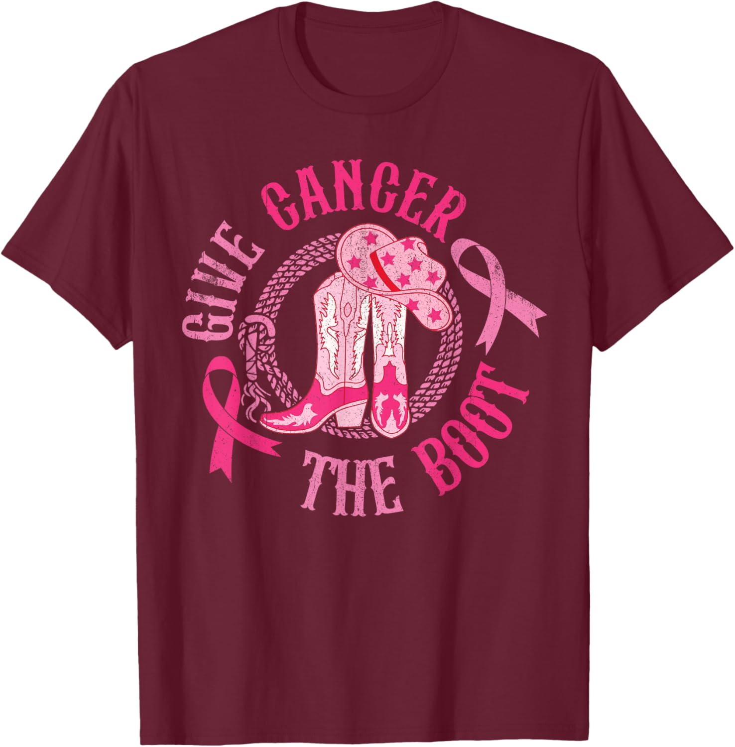 Give Cancer Boot Cowgirl Western Breast Cancer Pink Ribbon T-Shirt - T-Shirt | Maroon
