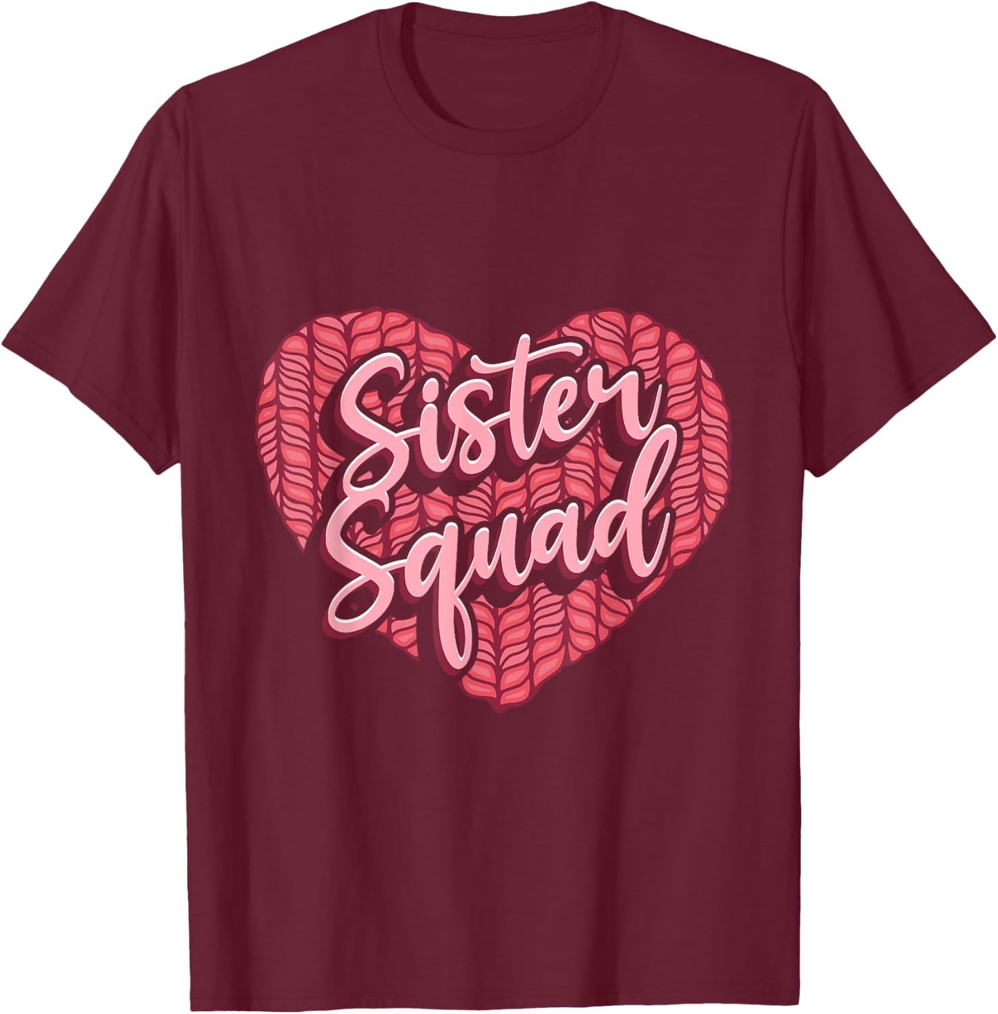Sibling Sister Squad T-Shirt - T-Shirt | Maroon