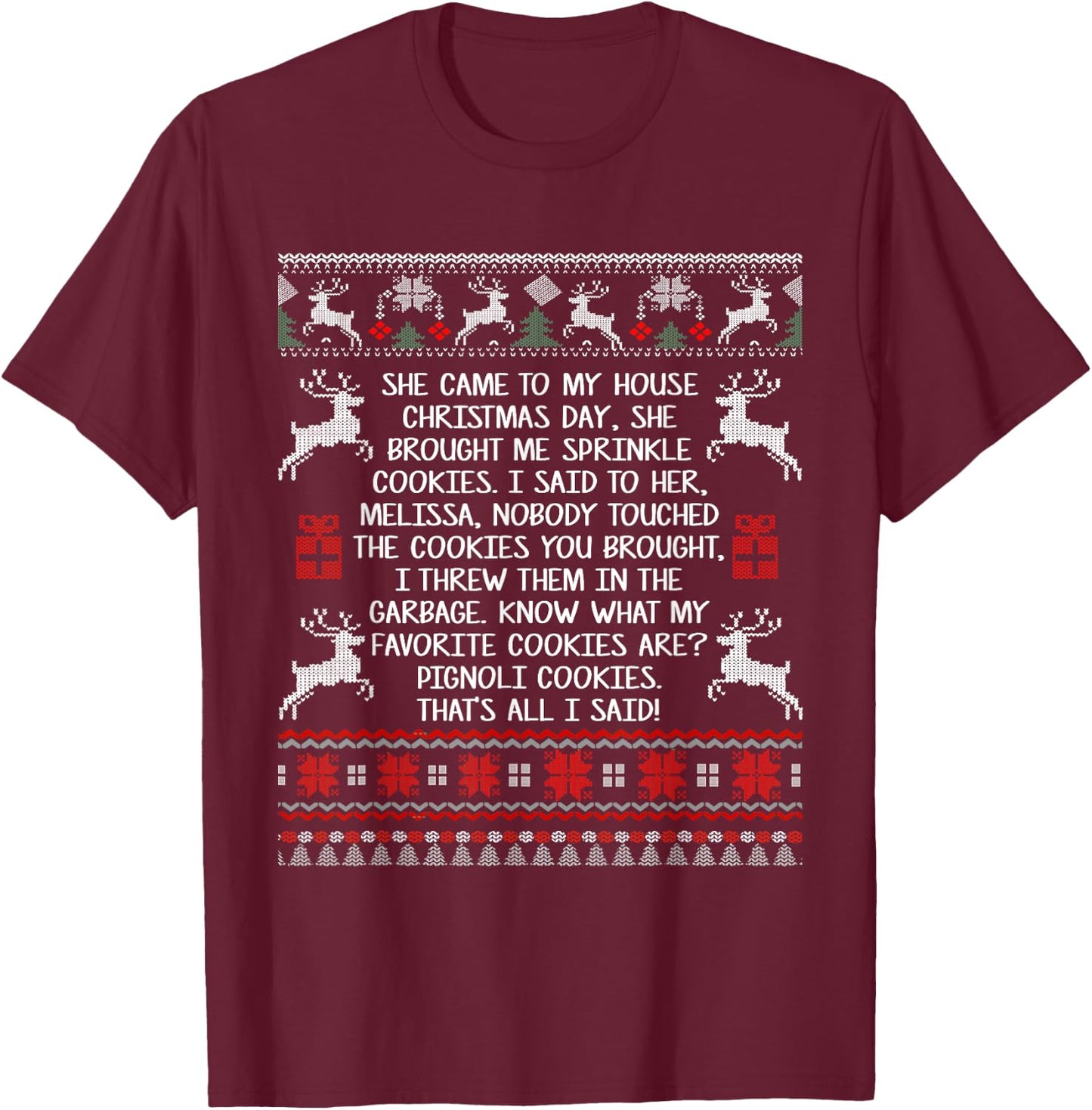 She Came To My House Christmas Day She Brought Me Sprinkle T-Shirt - T-Shirt | Maroon