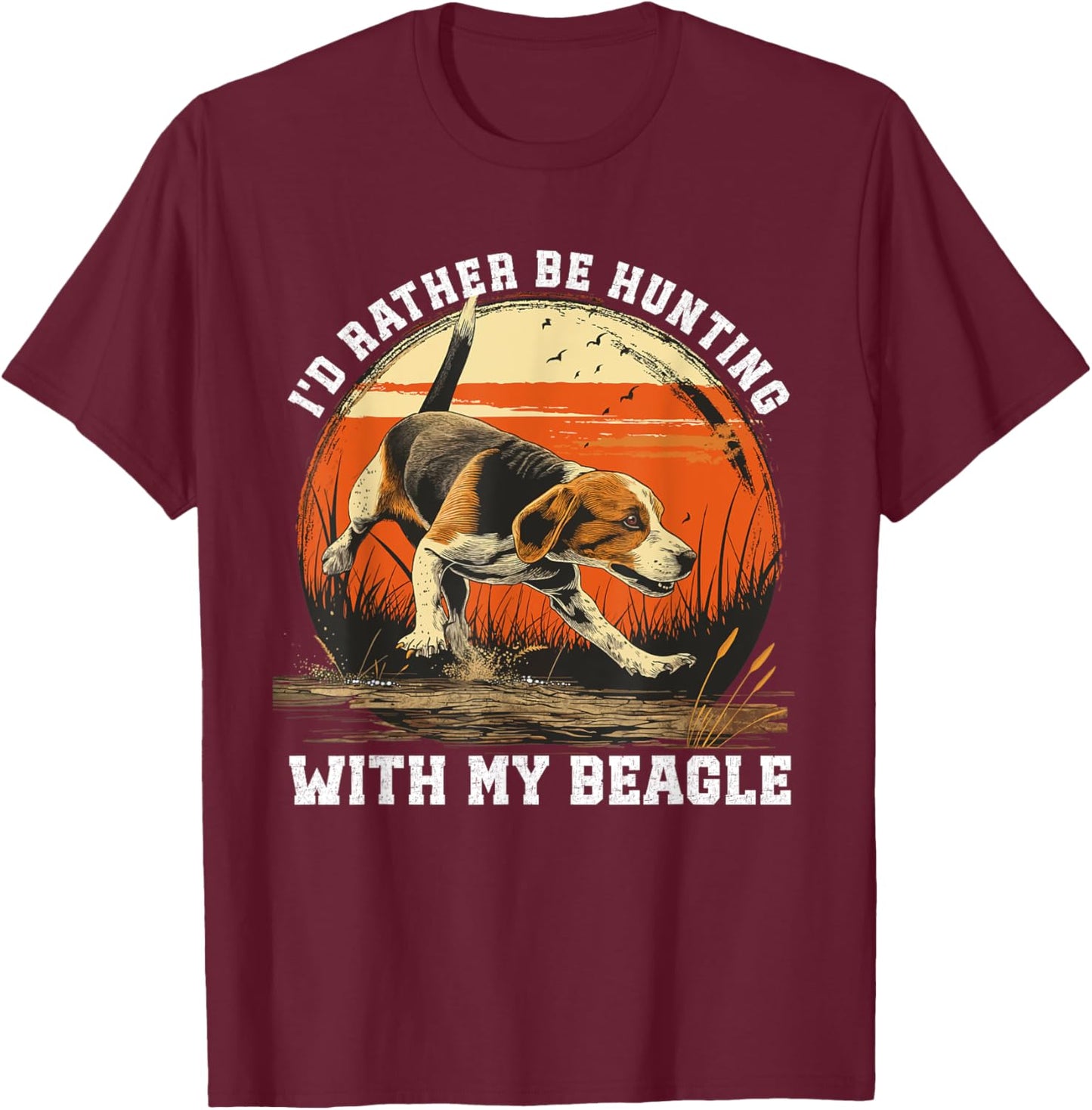 Dog Hunter I'd Rather Be Beagle Hunting Women T-Shirt - T-Shirt | Maroon
