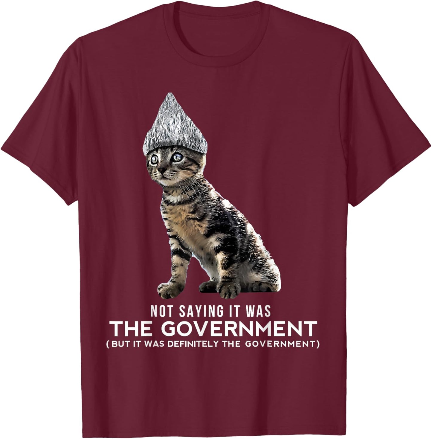 Funny Conspiracy Cat Tin Foil Hat Government Shirt Gift Men T-Shirt - T-Shirt | Maroon