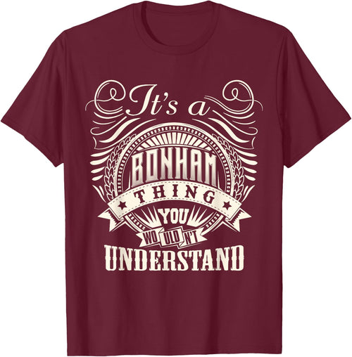 It's A BONHAM Thing You Wouldn't Understand BONHAM Family