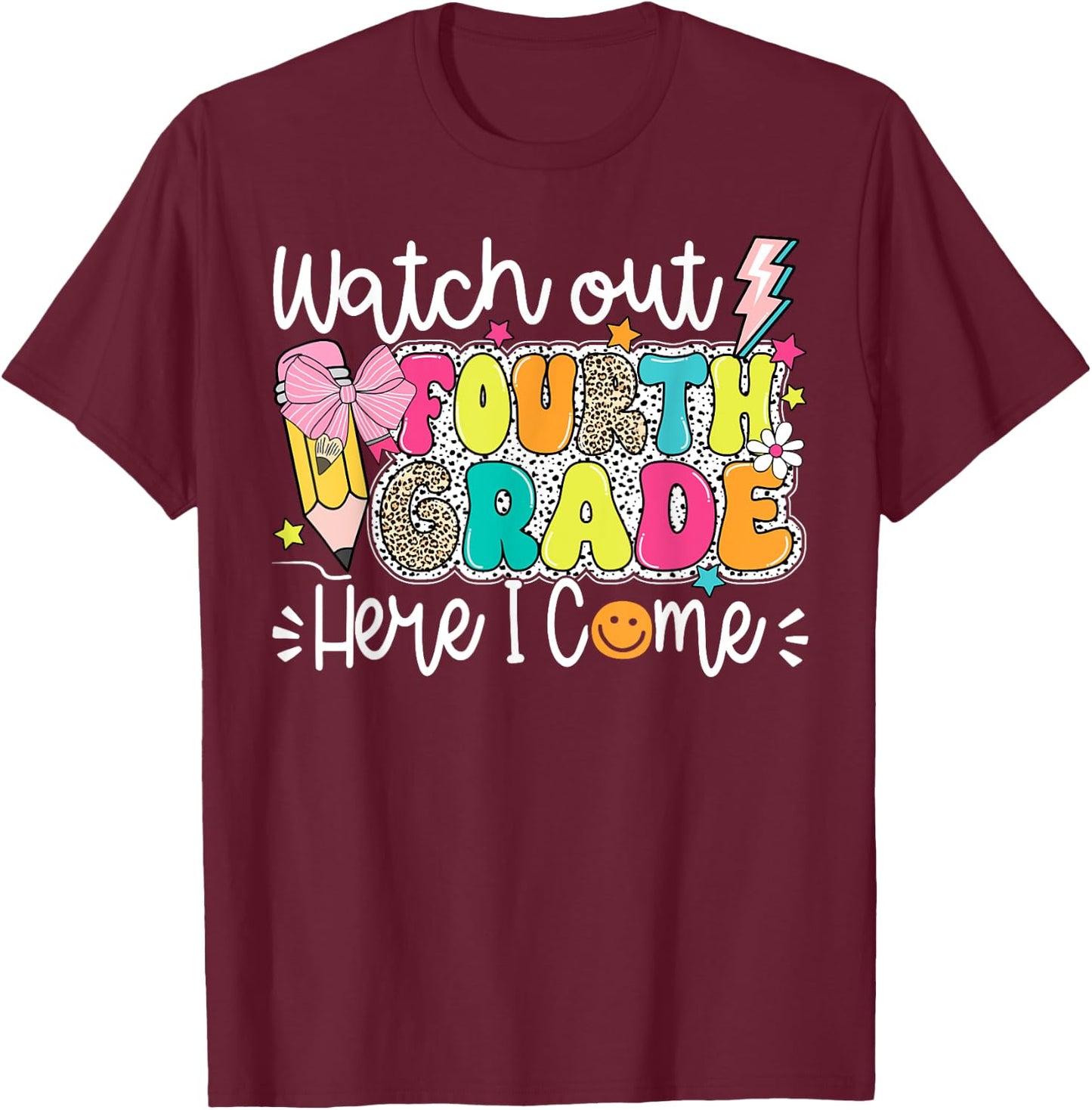Funny Watch Out 4th Grade Here I Come Cute Girls Boys T-Shirt - T-Shirt | Maroon