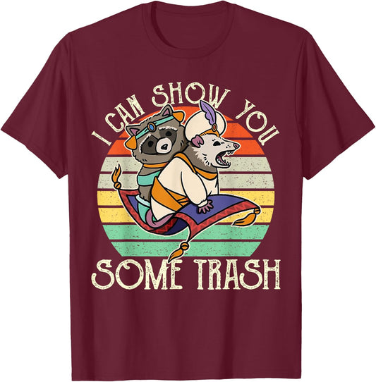 Vintage Possum Raccoon I Can Show You Some Trash T-Shirt - T-Shirt | Maroon