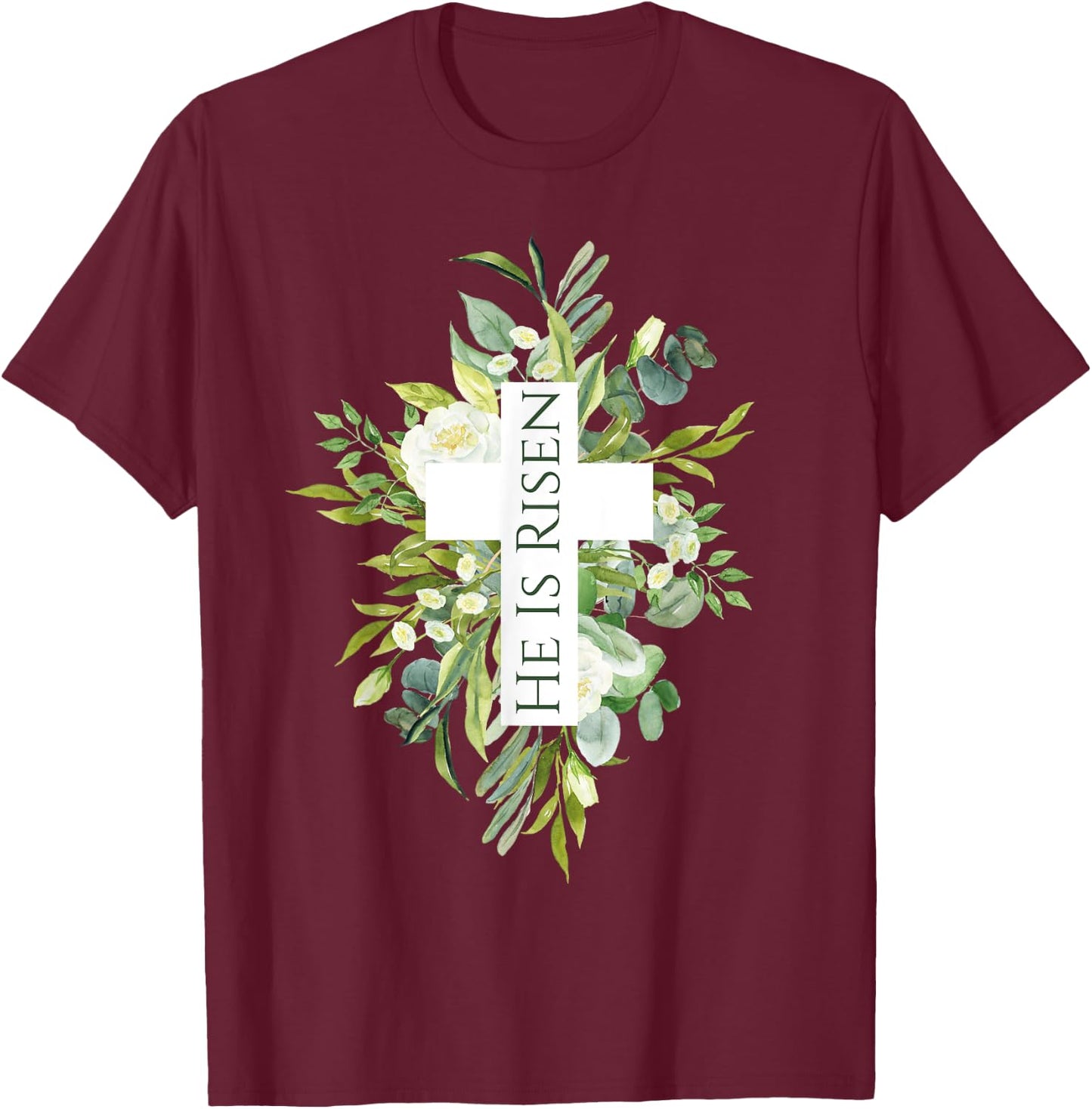 Happy Easter Shirt Floral He Is Risen Jesus Cross Spring T-Shirt - T-Shirt | Maroon