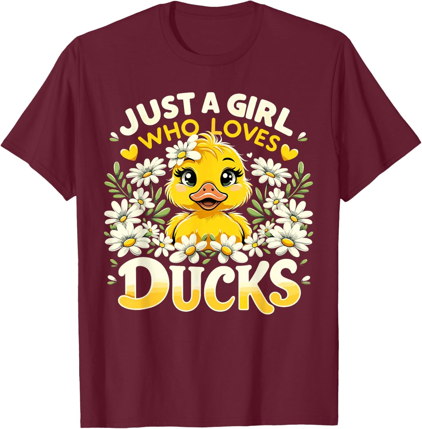 Just A Girl Who Loves Ducks Cute Duck T-Shirt - T-Shirt | Maroon