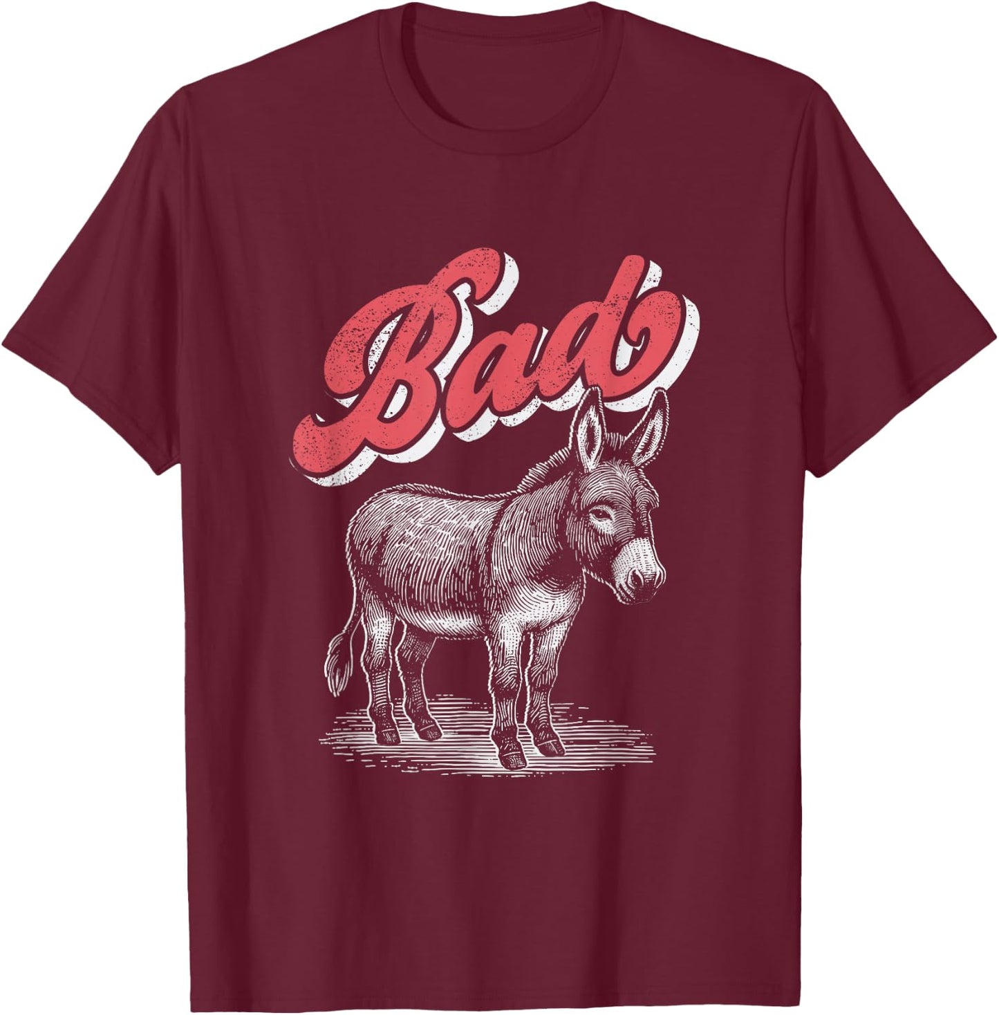 Bad Ass Donkey Funny Badass Sarcastic T-Shirt - T-Shirt | Maroon
